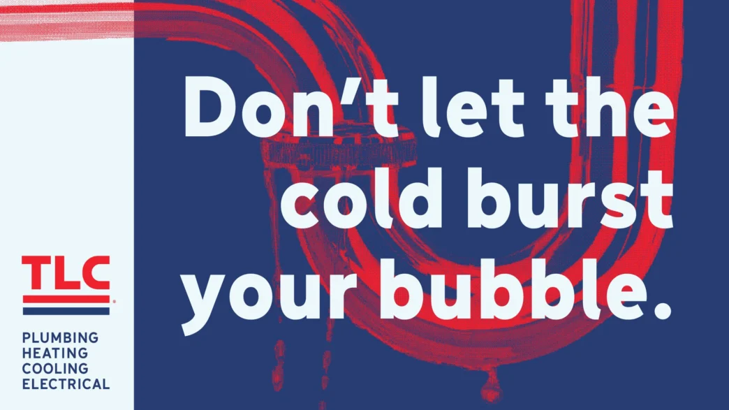 Don't let the cold burst your bubble. Header image with leaking pipe.